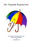 Der fliegende Regenschirm