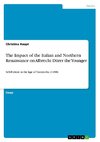 The Impact of the Italian and Northern Renaissance on Albrecht Dürer the Younger