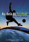 AU-DELÀ DU FOOTBALL,