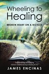 Wheeling to Healing...Broken Heart on a Bicycle