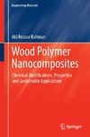 Wood Polymer Nanocomposites