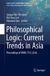 Philosophical Logic: Current Trends in Asia