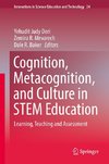 Cognition, Metacognition, and Culture in STEM Education