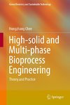 High-solid and Multi-phase Bioprocess Engineering