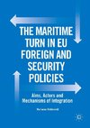 The Maritime Turn in EU Foreign and Security Policies