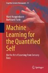 Machine Learning for the Quantified Self