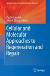 Cellular and Molecular Approaches to Regeneration and Repair