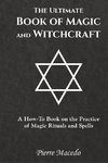 The Ultimate Book of Magic and Witchcraft