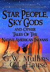 Star People, Sky Gods and Other Tales of the Native American Indians