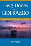 Los 5 Dones Para el Liderazgo