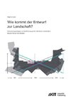 Wie kommt der Entwurf zur Landschaft? Übersetzungsstrategien zur Qualifizierung großer öffentlicher Landschaften - Beispiel Riemer Park München