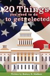 20 Things you need to do to get elected