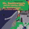 Mr. Smithwiggle and his amazing stories - English/Spanish edition