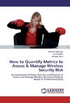 How to Quantify Metrics to Assess & Manage Wireless Security Risk