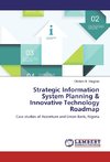 Strategic Information System Planning & Innovative Technology Roadmap