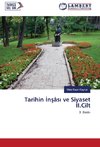 Tarihin Insâsi ve Siyaset II.Cilt