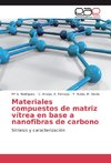 Materiales compuestos de matriz vítrea en base a nanofibras de carbono