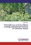 Pesticide use and its effects among commercial farmers of Chitwan, Nepal