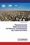Primenenie biologicheski aktivnyh polimerov na hlopchatnike