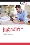 Estado de Costo de Producción de lo Vendido