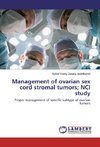 Management of ovarian sex cord stromal tumors; NCI study