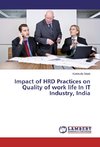 Impact of HRD Practices on Quality of work life In IT Industry, India