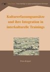 Kulturerfassungsansätze und ihre Integration in interkulturelle Trainings