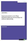 Expertenstandards in der Pflege. Begriffsbestimmung, Entwicklung und kritische Betrachtung