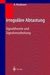 Irreguläre Abtastung