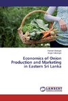 Economics of Onion Production and Marketing in Eastern Sri Lanka