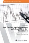 Der Einfluss der Tagespresse auf den ATX, in der Finanzkrise