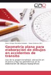 Geometría plana para elaboración de dibujos en accidentes de tránsito