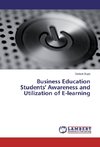 Business Education Students' Awareness and Utilization of E-learning