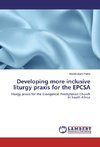 Developing more inclusive liturgy praxis for the EPCSA