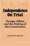 Independence on Trial