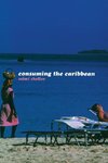 Sheller, M: Consuming the Caribbean