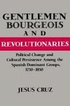 Gentlemen, Bourgeois, and Revolutionaries