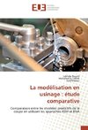 La modélisation en usinage : étude comparative