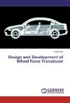 Design and Development of Wheel Force Transducer