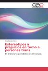 Estereotipos y prejuicios en torno a personas trans