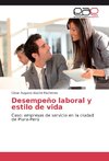 Desempeño laboral y estilo de vida