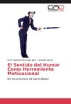 El Sentido del Humor Como Herramienta Motivacional