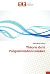 Théorie de la Programmation Linéaire