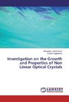 Investigation on the Growth and Properties of Non Linear Optical Crystals