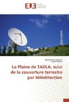 La Plaine de TADLA, suivi de la couverture terrestre par télédétection