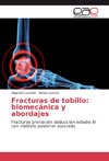 Fracturas de tobillo: biomecánica y abordajes