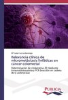 Relevancia clínica de micrometástasis linfáticas en cáncer colorrectal