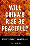 Toje, A: Will China's Rise Be Peaceful?