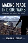 Making Peace in Drug Wars