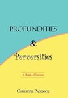 Profundities and Perversities